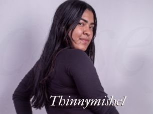 Thinnymishel