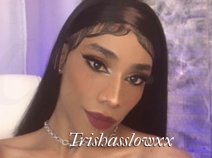 Trishasslowxx