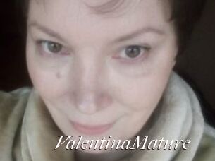 ValentinaMature