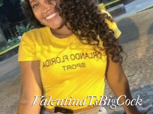 ValentinaTsBigCock