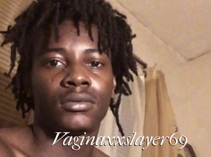Vaginaxxslayer69