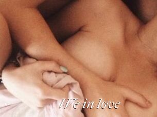 We_in_love