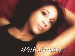 WetEnchantress