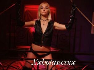 Xxhotassesxx