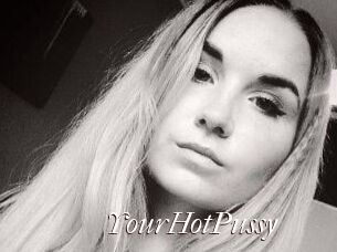 YourHotPussy