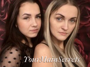 YourMainSecrets