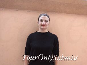 YourOnlySubmiss