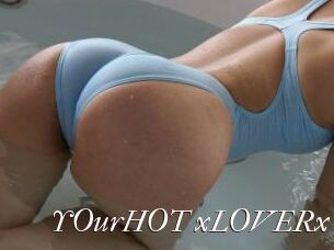 YOurHOT_xLOVERx
