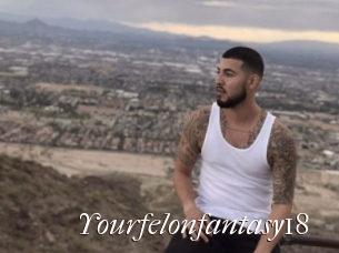 Yourfelonfantasy18
